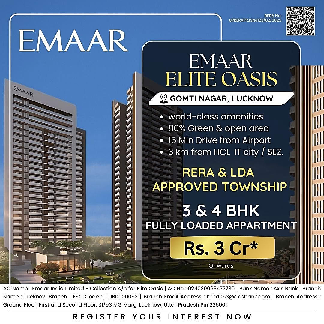 Emaar Elite Oasis: Luxury 3 & 4 BHK Apartments in Gomti Nagar, Lucknow | Premium Living Redefined