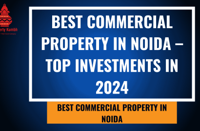 Best Commercial Property in Noida – Top Investments in 2024