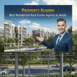 Best Residential Real Estate Agents in Noida: Why Property Kumbh is Your Top Choice