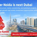 Greater Noida is Next Dubai – The Future of Real Estate Investment in India