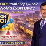 High ROI Retail Shops for Sale in Noida Expressway Near Metro