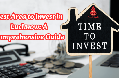 Best Area to Invest in Lucknow: A Comprehensive Guide