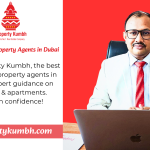 Best International Property Agents in Dubai: Property Kumbh’s Unrivaled Expertise