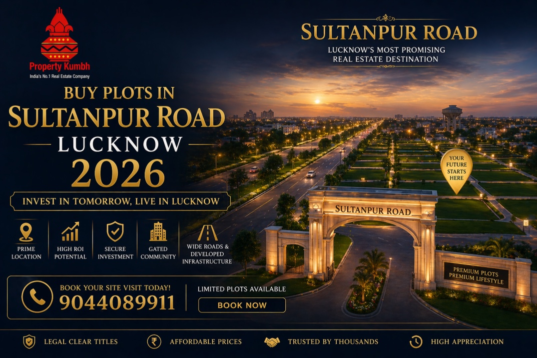 Buy Plots in Sultanpur Road Lucknow 2026