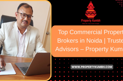 Top Commercial Property Brokers in Noida | Trusted Advisors – Property Kumbh