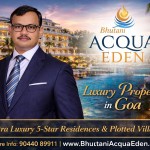 Luxury property in Goa Bhutani Acqua Eden